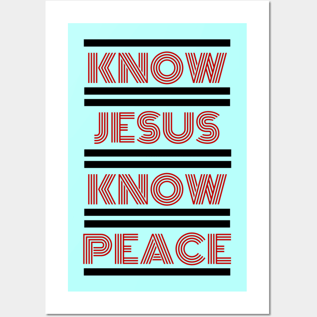 Know Jesus Know Peace | Christian Typography Wall Art by All Things Gospel